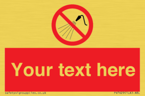 Custom prohibition Do not spray with water